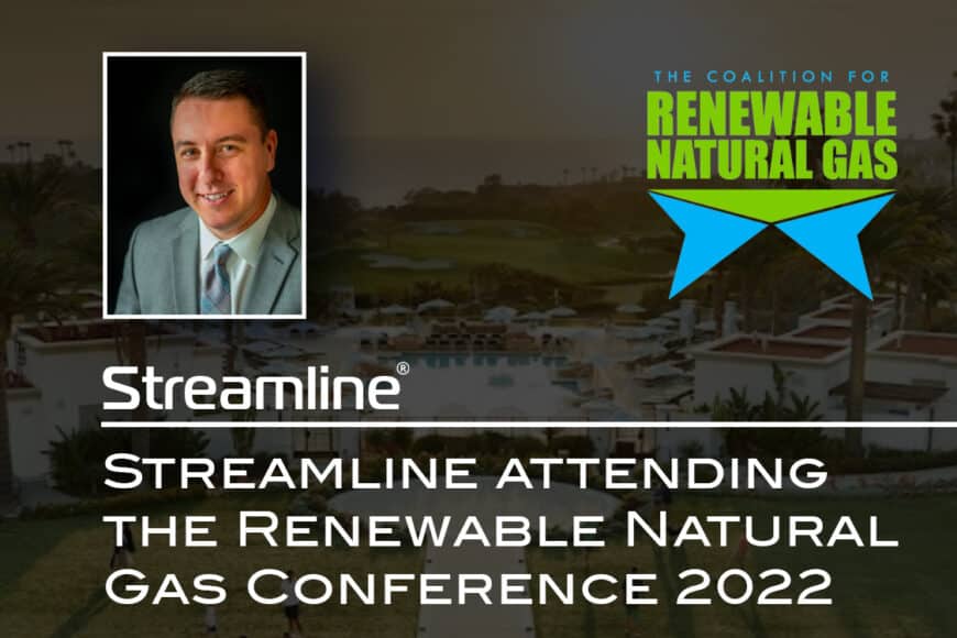 Streamline Innovations attending the Renewable Natural Gas Conference 2022