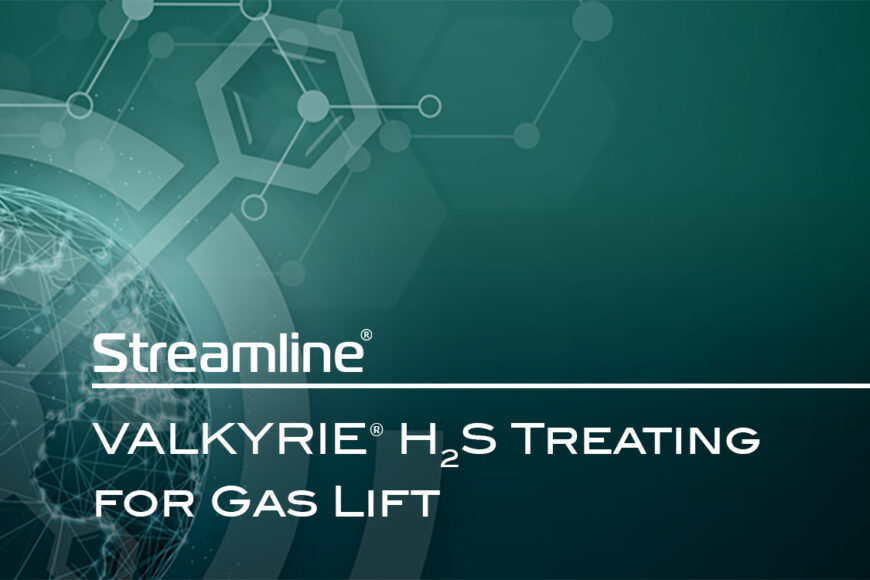 VALKYRIE® H2S Treating for Reducing Emissions in Oil and Gas Production – Gas Lift Application 