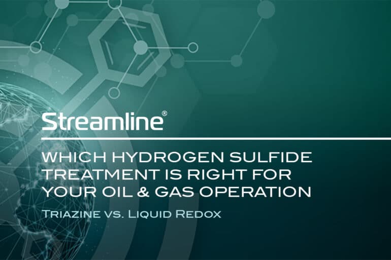 Which Hydrogen Sulfide Treatment Method is Right for Your Oil & Gas Operation? Triazine Scavenger vs. Liquid Redox